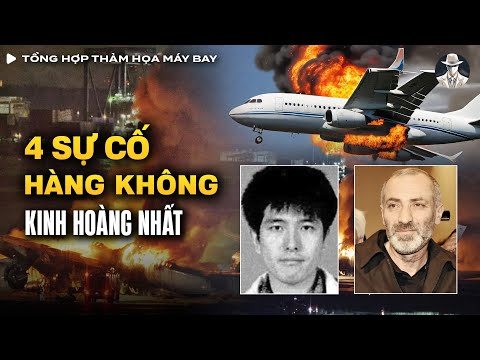 2 Giờ Tổng Hợp Vụ Án Có Thật (Tập 2) - Top 4 Thảm Kịch Hàng Không Ám Ảnh Nhất Lịch Sử