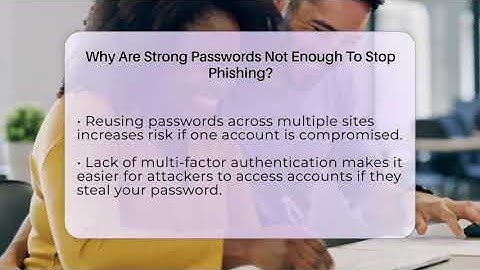 Why Are Strong Passwords Not Enough To Stop Phishing? - Everyday-Networking