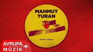 Mahmut Turan - Haram Olasın (Official Audio)