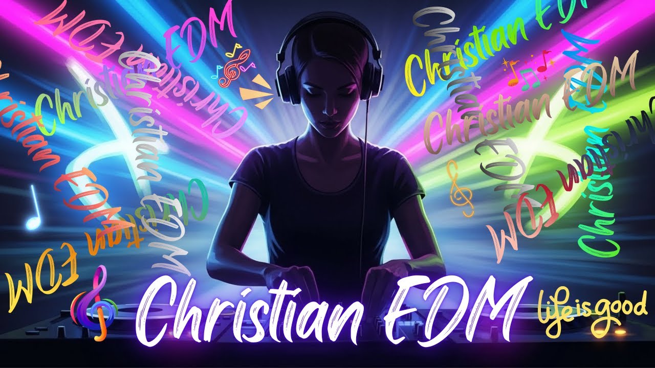 #19 Christian EDM Faith in Motion Uplifting House Worship Mix ✨🔥