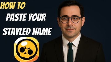 How to Paste Your Styled Name in Brawl Stars (2025 Tutorial)