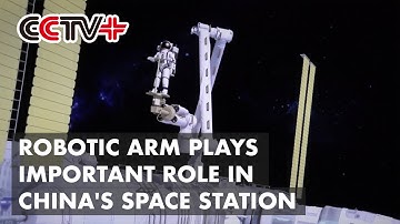 Robotic Arm Plays Important Role in Accomplishing Tasks in Space