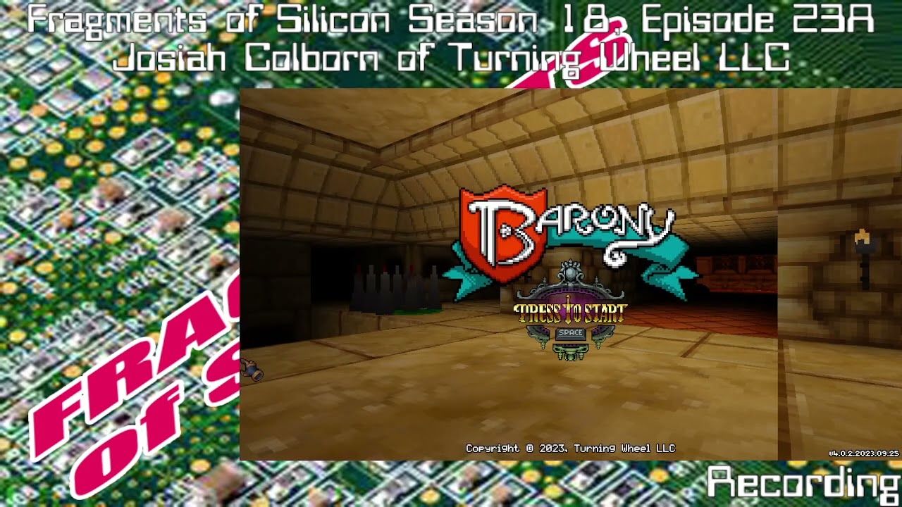 Fragments of Silicon Season 18, Episode 23A: Josiah Colborn of Turning Wheel LLC