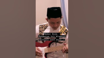 Thumbnail of Maher Zain - Rahmatun Lil'Alameen Cover Gitar #maherzain #rahmatunlilalameen #shorts #cover #guitar