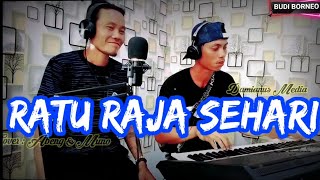 Download Lagu RATU RAJA SEHARI || Lagu Damianus Media || Cover Abeng MP3