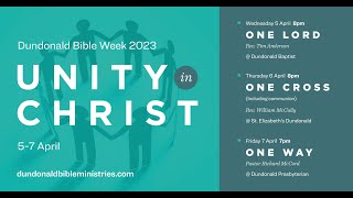 Dundonald Bible Week 2023 – Unity In Christ