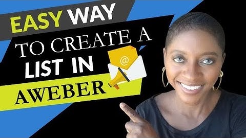 Aweber List | How To Create A List In Aweber | Aweber Email List