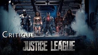 JUSTICE LEAGUE : Critique du film