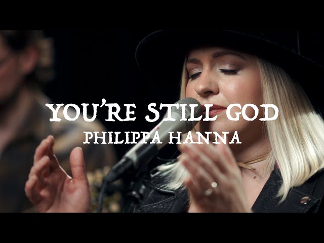 Philippa Hanna - You're Still God (Official Live Video) class=