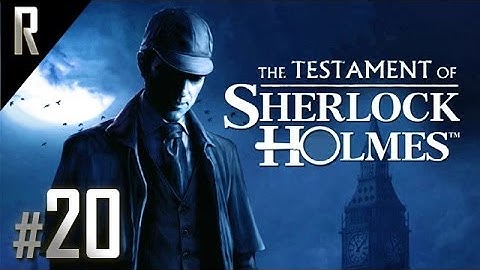 ◄ The Testament of Sherlock Holmes Walkthrough HD - Part 20