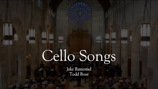 Cello Songs - Jake Runestad, Todd Boss