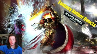 Fantasy Author Reacts - THE DOMINION OF CHAOS | WARHAMMER 40,000 Lore / History