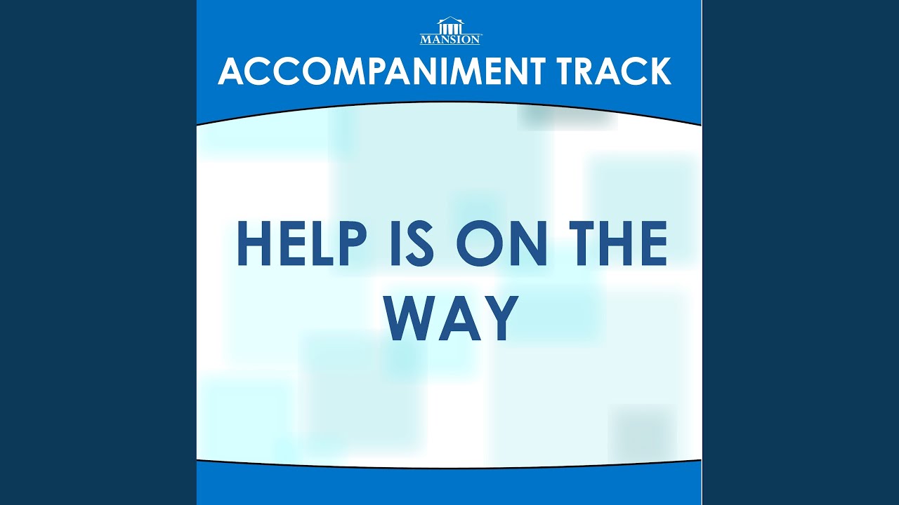 Help Is On The Way (Medium Key Gb with BGVs)