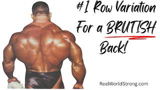 The 'Un-P.C.' Rowing Variation For FREAKISH Back Strength & Size! | RealWorldStrong.com