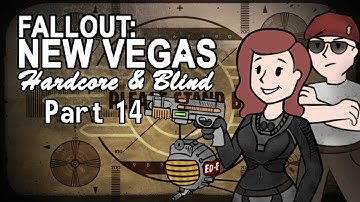 Fallout: New Vegas - Blind - Hardcore | Part 14, Cazadon’t