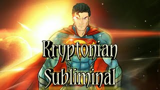Kryptonian Subliminal