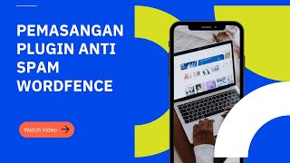 Pemasangan Plugin Anti Spam Wordfence