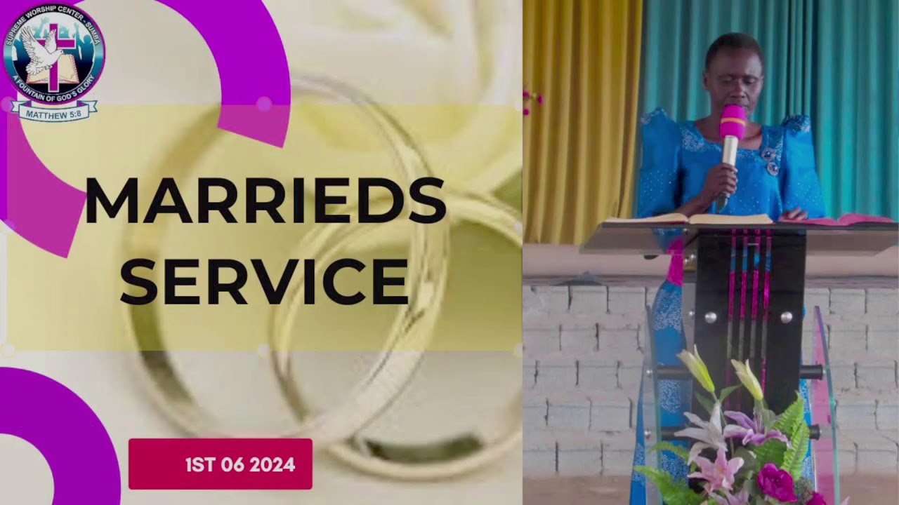 1ST JUNE 2024 SWC MARRIEDS SERVICE PR. VICTORIA KIRABO KINTU