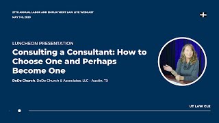 Consulting a Consultant: How to Choose One and Perhaps Become One | DeDe Church