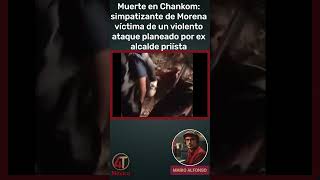Conmoción en Chankom, Yucatán: Emboscada a simpatizantes de Morena y demanda de justicia