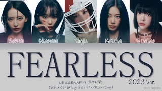 Le Sserafim 르세라핌 - Fearless 2023Ot5 Version - Color Coded Lyrics Hanromeng