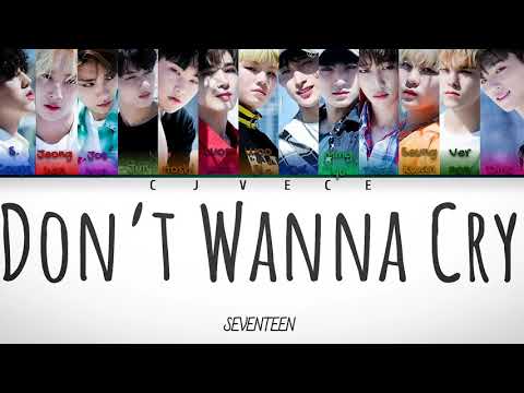 Don't Wanna Cry- SEVENTEEN (Han/Rom/Eng Color Coded Lyrics) | Cjvece