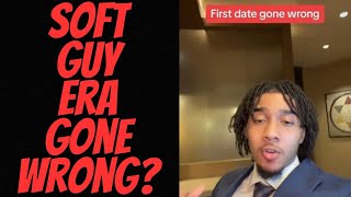 "SOFT GUY ERA" GONE WRONG? Man Gets Invited on a Date & INSTANTLY REGRETS IT! screenshot 5