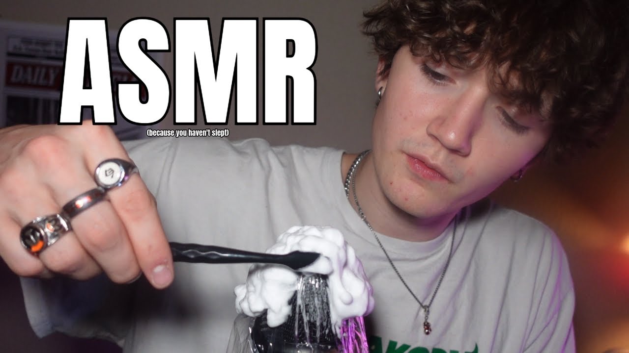 ASMR because I KNOW you're still awake