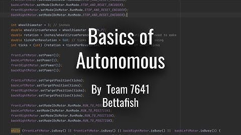 FTC Tutorial: Basics of Autonomous | 7641 Bettafish