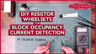 DIY Resistor Wheelsets for Block Occupancy Current Detection | No Soldering!