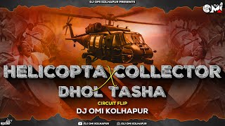 Helicopta Collector X Dhol Tasha (Circuit Flip) | Dj Omi Kolhapur (Short Edit) Resimi