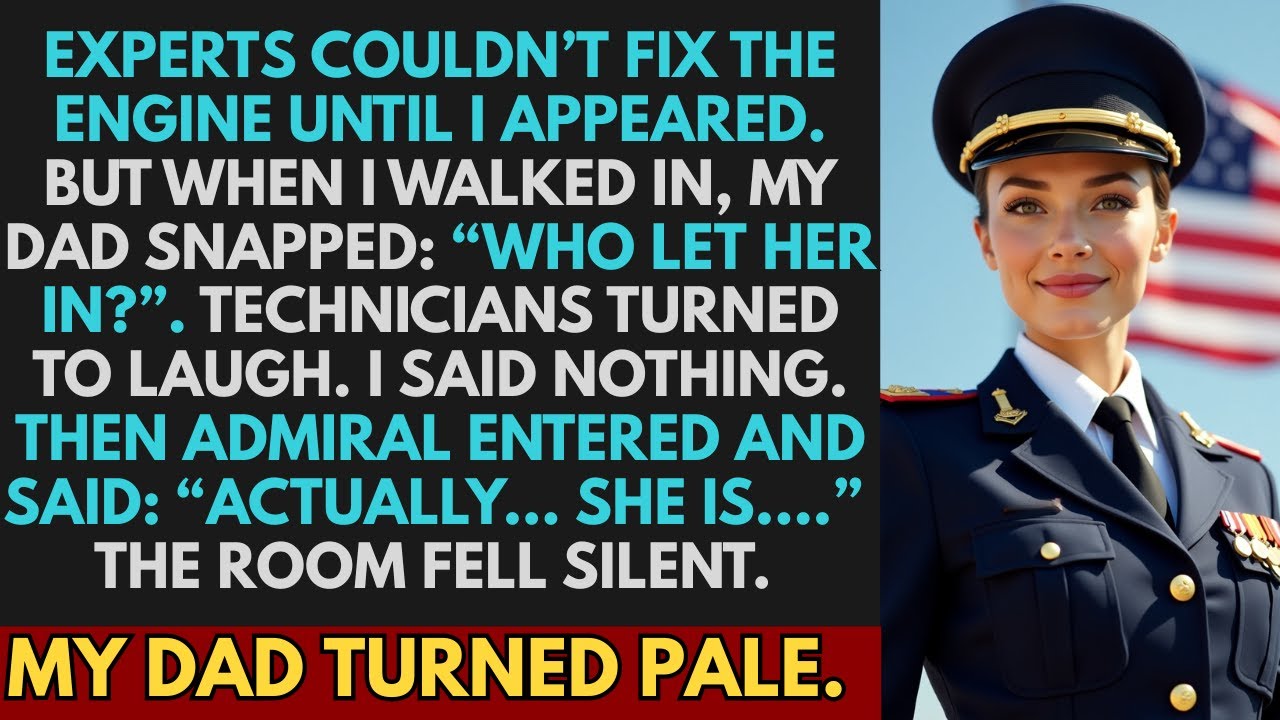 My Dad Mocked Me In Front Of Engine Experts - Until the Admiral Entered and Said Who I Was