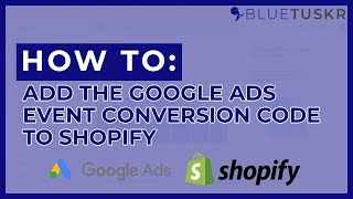 Famous How to Add the Google Ads Event Conversion Code to Shopify - Updated 2023 Net Worth