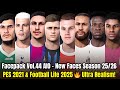 🠥 Mega Facepack Vol 44 †2025 26 Season Update PES 2021 Football Life 2025 Ultra Real Faces 🠥 Mega Facepack Vol 44 †2025 26 Season Update PES 2021 Football Life 2025 Ultra Real Faces