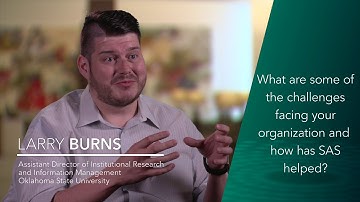 Larry Burns | Challenges and How SAS Helped | OSU