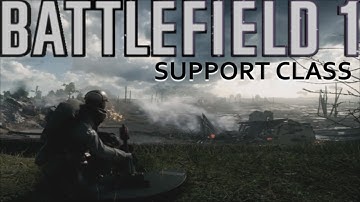 Battlefield 1 Support Class Gameplay -1080p 60fps-