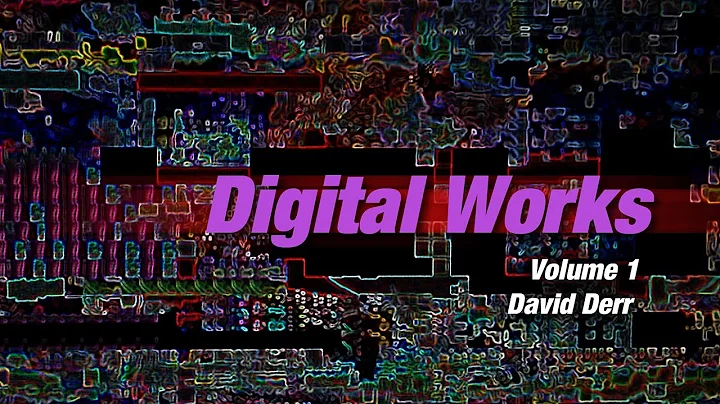 Digital Works Volume 1- David Derr