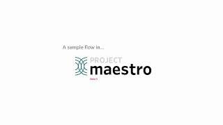 A Sample Project Maestro Flow