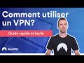 Comment utiliser un VPN ? | NordVPN