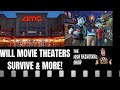 Will movie theaters survive  more the josh razauskas show