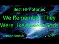 Best hfy reddit stories we remember they were like ancient gods rhfy