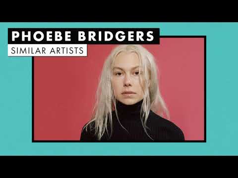 Music like Phoebe Bridgers | Similar Artists Playlist