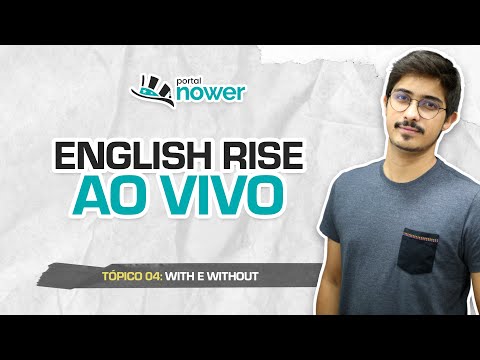 WITH e WITHOUT: Tudo sobre essas palavras em Inglês | Aula diretamente do PORTAL NOWER