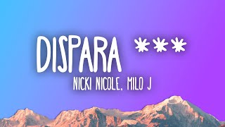 Nicki Nicole, Milo J - DISPARA ***