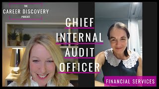 What Is a Career in Internal Audit Like? In Conversation with a Chief Internal Audit Officer