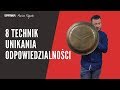 8 technik unikania odpowiedzialności #18