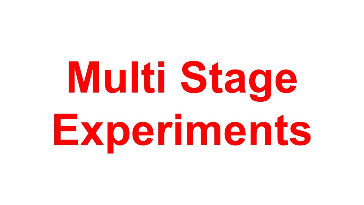 Experiments Multi Math Methods Multi Stage Experiments - YouTube