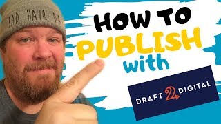 How to Publish a Book | Draft2digital Tutorial