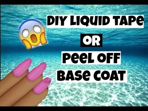Watch DIY PEEL OFF BASE COAT OR LIQUID TAPE on YouTube Watch DIY PEEL OFF BASE COAT OR LIQUID TAPE on YouTube