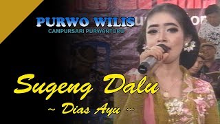 PURWO WILIS™ ★ Sugeng Dalu - Dias Ayu Ft Atika ★ Padarangin (26/12/2019)